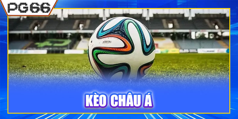 Kèo Châu Á